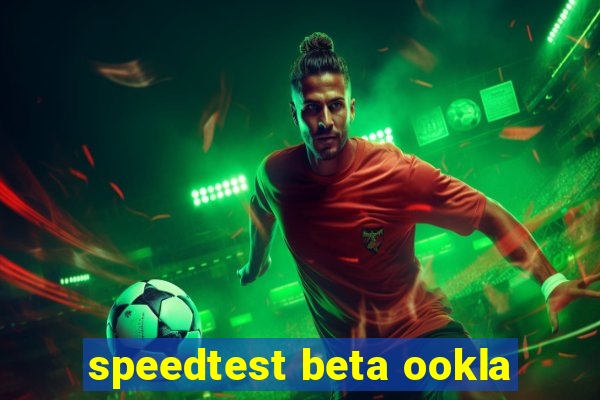 speedtest beta ookla